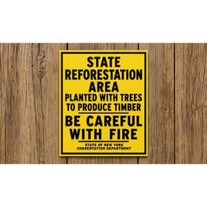 New York State Reforestation Area Sign Timber Careful With Fire Conservation DNR